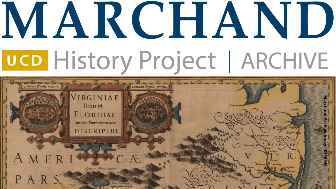 The Marchand Archive from the UCD History Project logo above a map of the colonies from 1606
